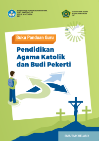 Image of Buku Panduan Guru Pendidikan Agama Katolik dan Budi Pekerti untuk SMA/SMK Kelas X