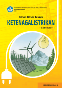 Image of Dasar - dasar Teknik Ketenagalistrikan untuk SMK/MAK Kelas X Semester 1